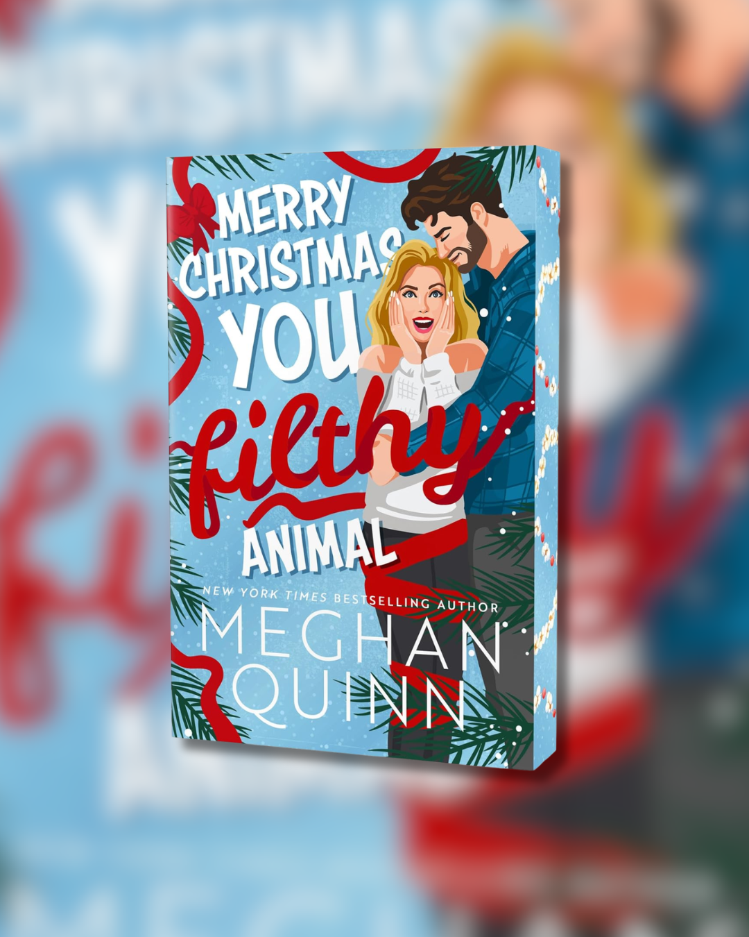 Merry Christmas, You Filthy Animal | Meghan Quinn - Paperback
