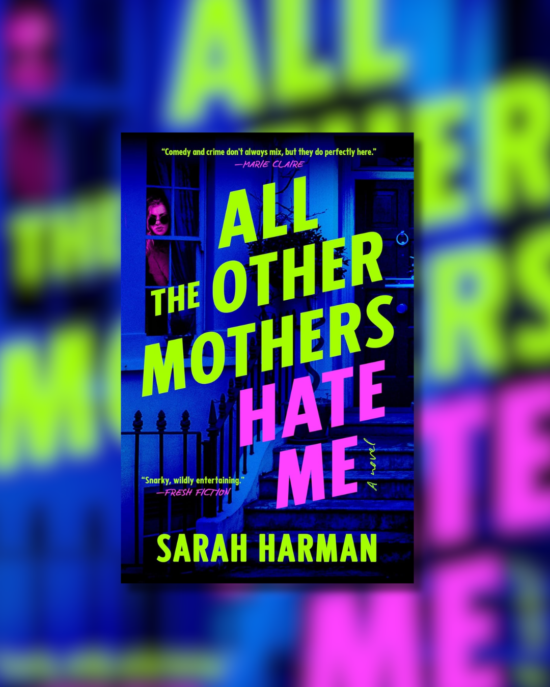 All the Other Mothers Hate Me - Paperback