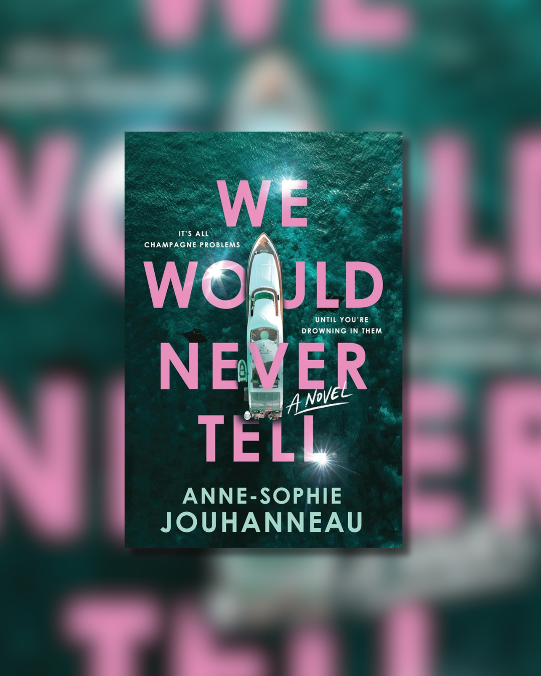 We Would Never Tell