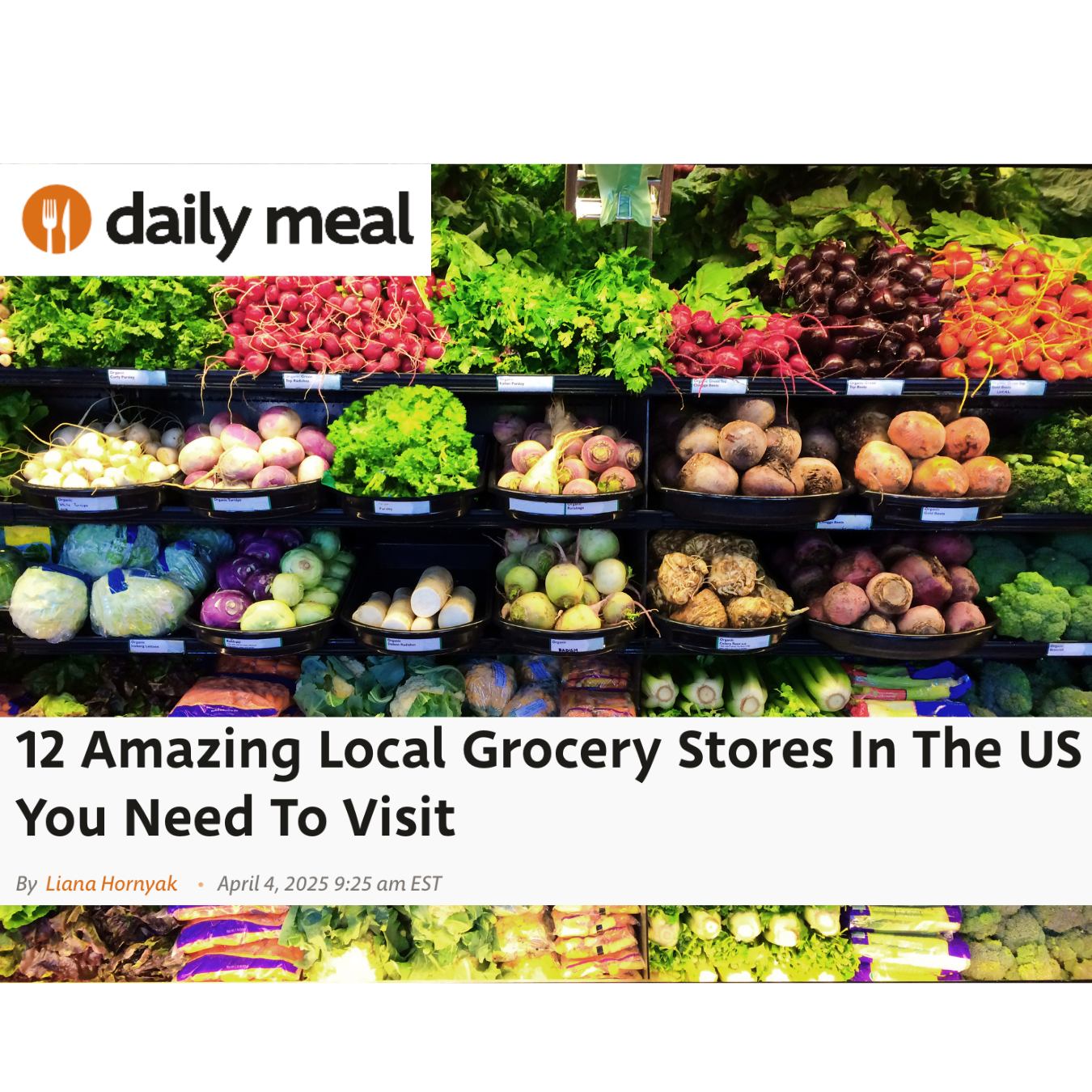 "12 Amazing Local Grocery Stores In The US You Need To Visit" editorial feature for the Daily Meal