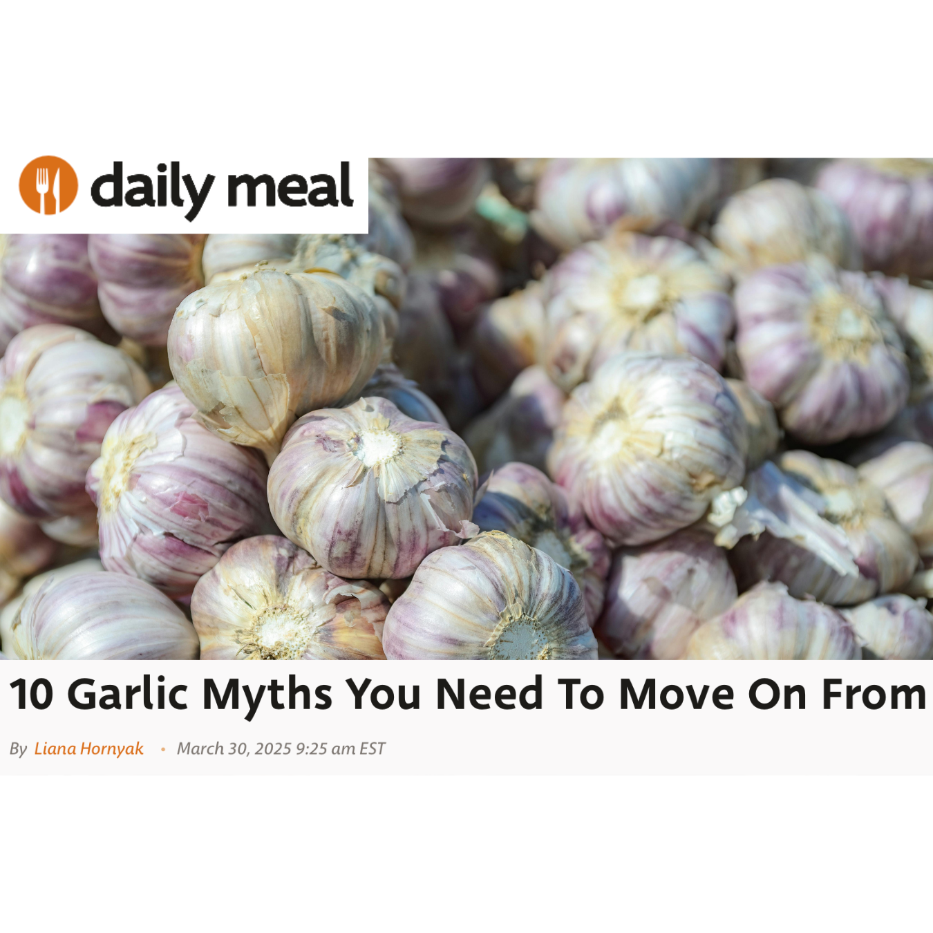 "10 Garlic Myths You Need to Move On From" editorial feature for the Daily Meal