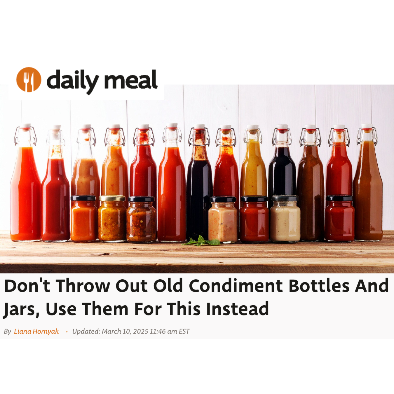 "Don't Throw Out Old Condiment Bottles And Jars, Use Them For This Instead" editorial feature for the Daily Meal