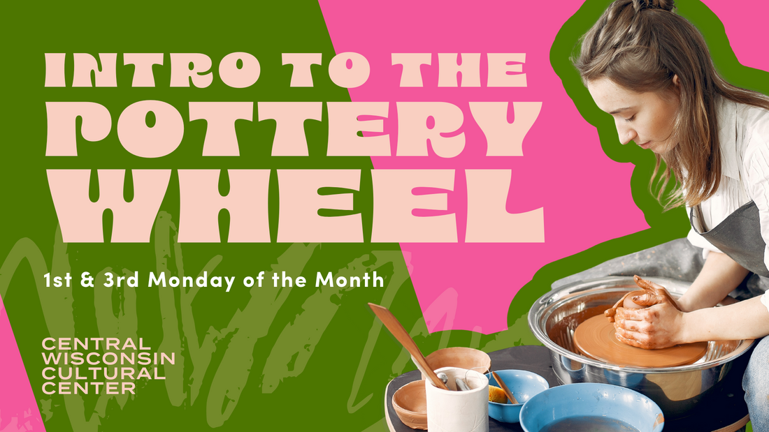 Intro to the Pottery Wheel with Mary Mertes