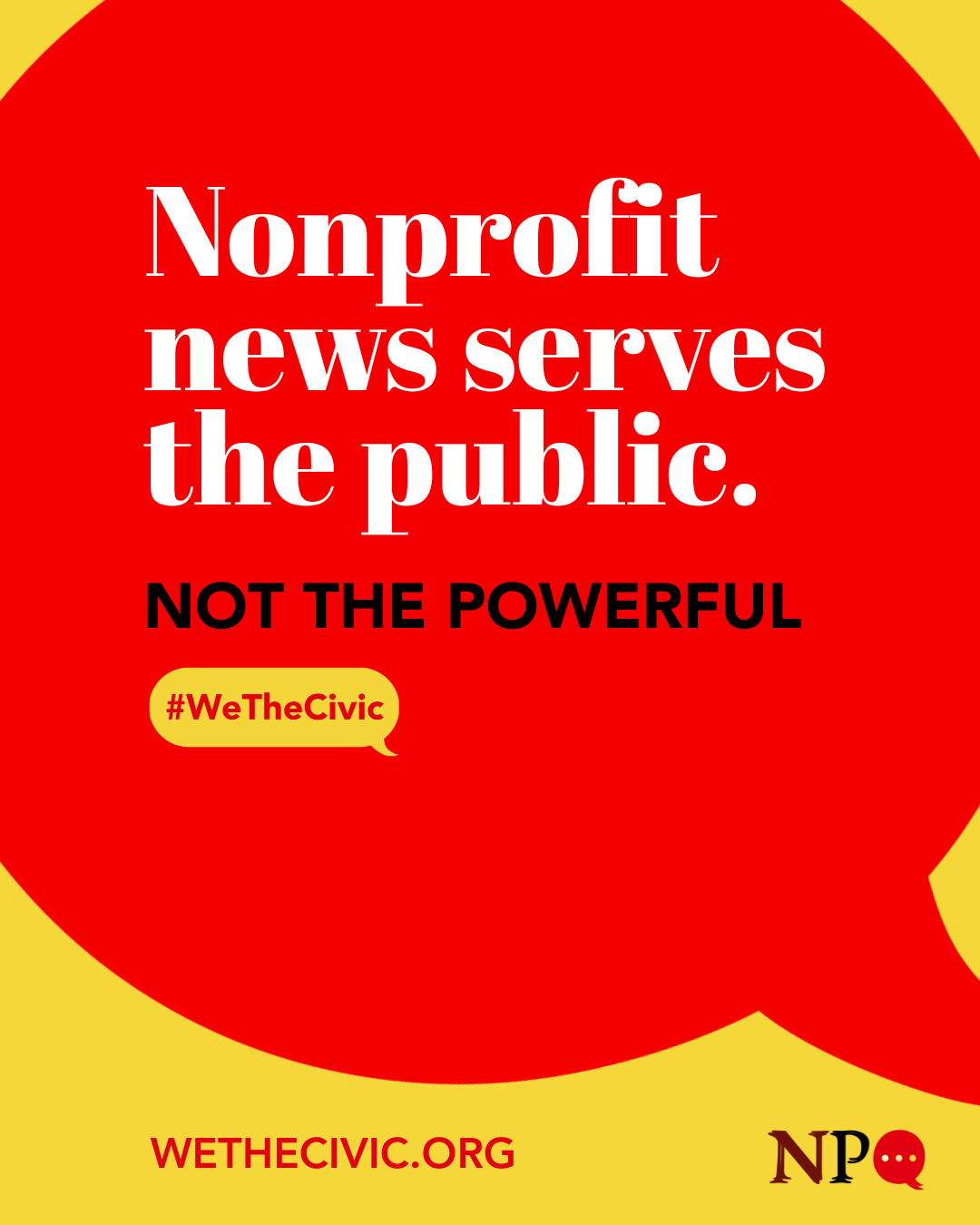 Nonprofit media serve the public. Not the powerful.-Red.png