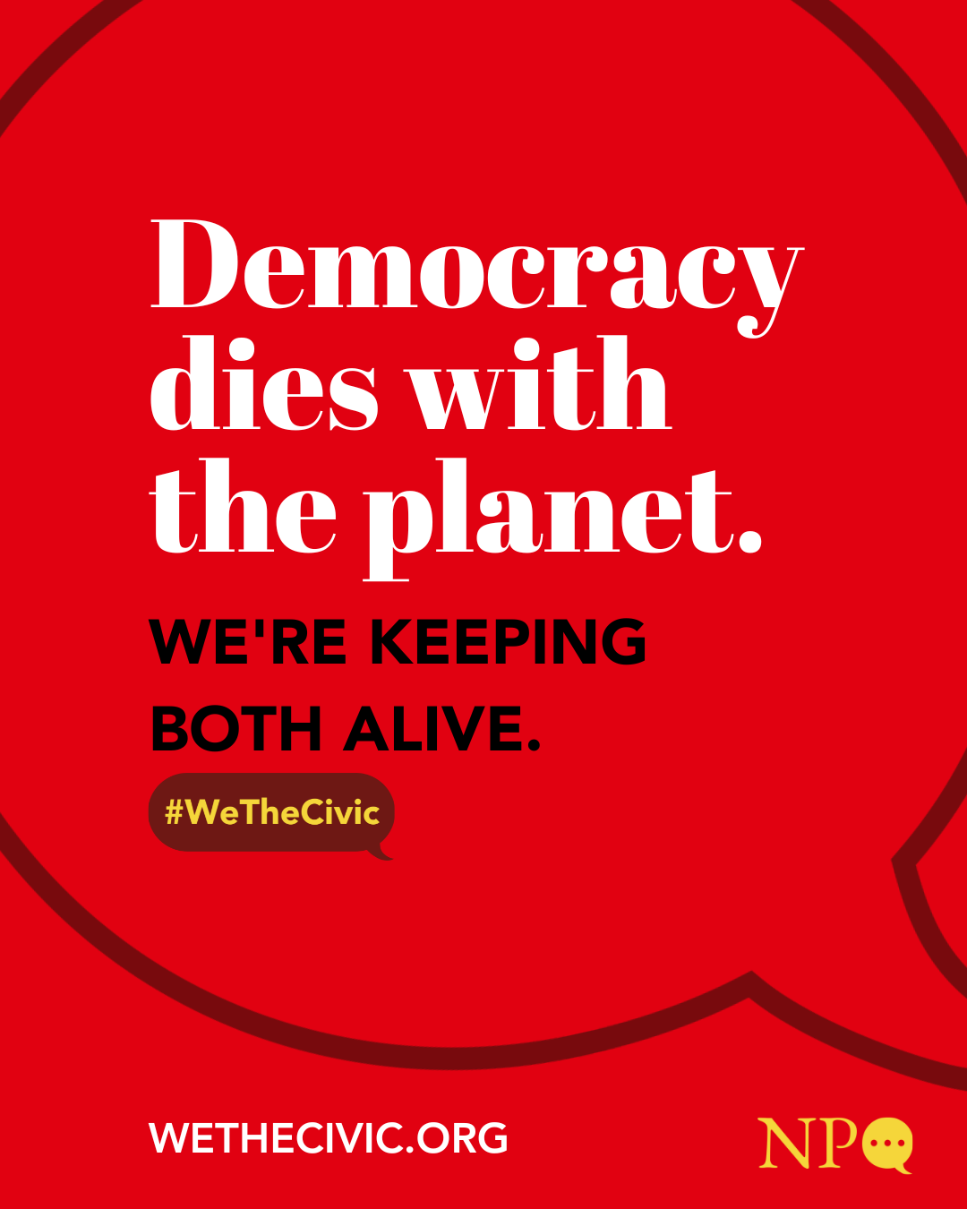 Democracy Dies With The Planet - Red Bubble is Not a Luxury—Red and White.png