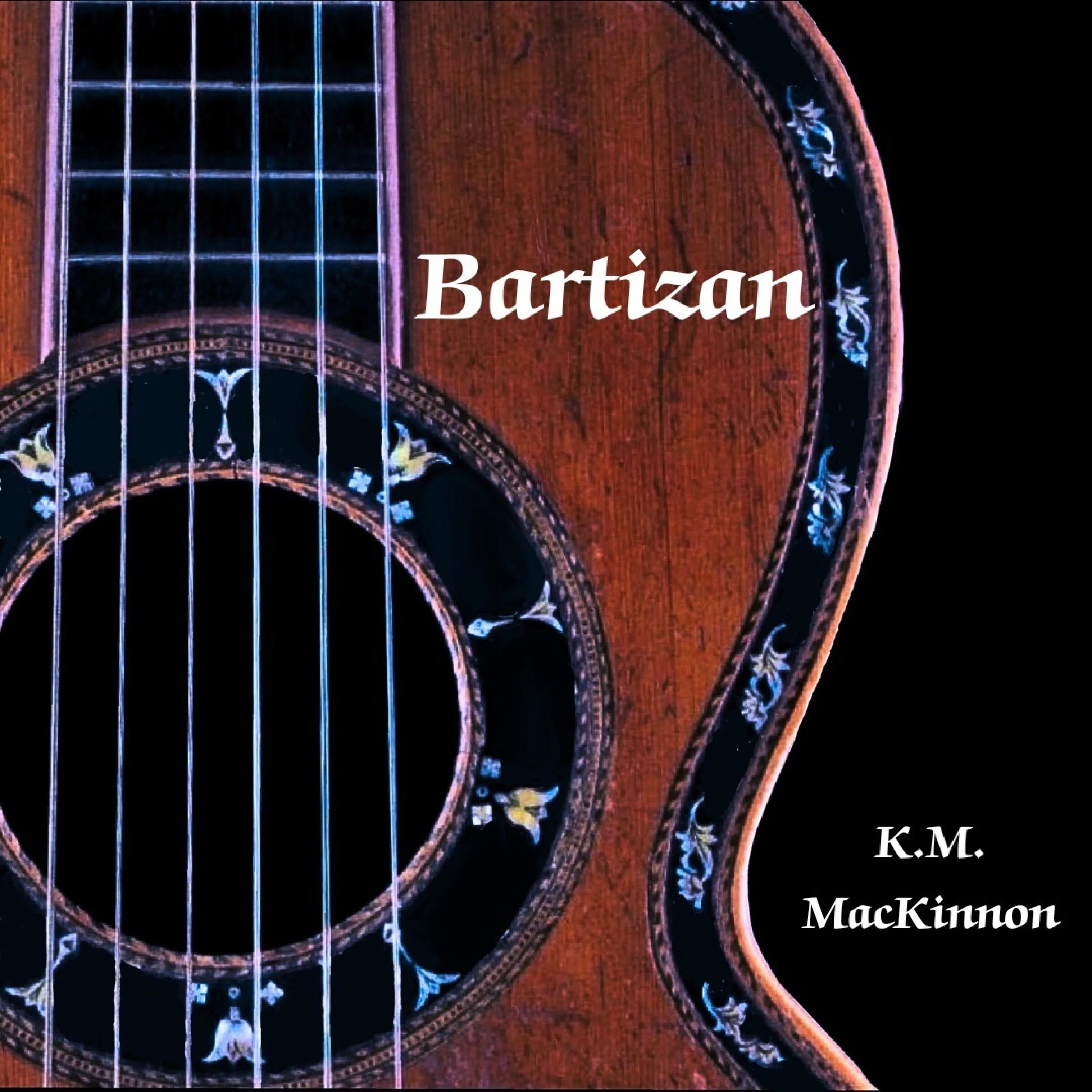 Close-up of an acoustic guitar with a decorative rosette and inlays on the body. The title 'Bartizan' and author 'K.M. MacKinnon' are written on the image.