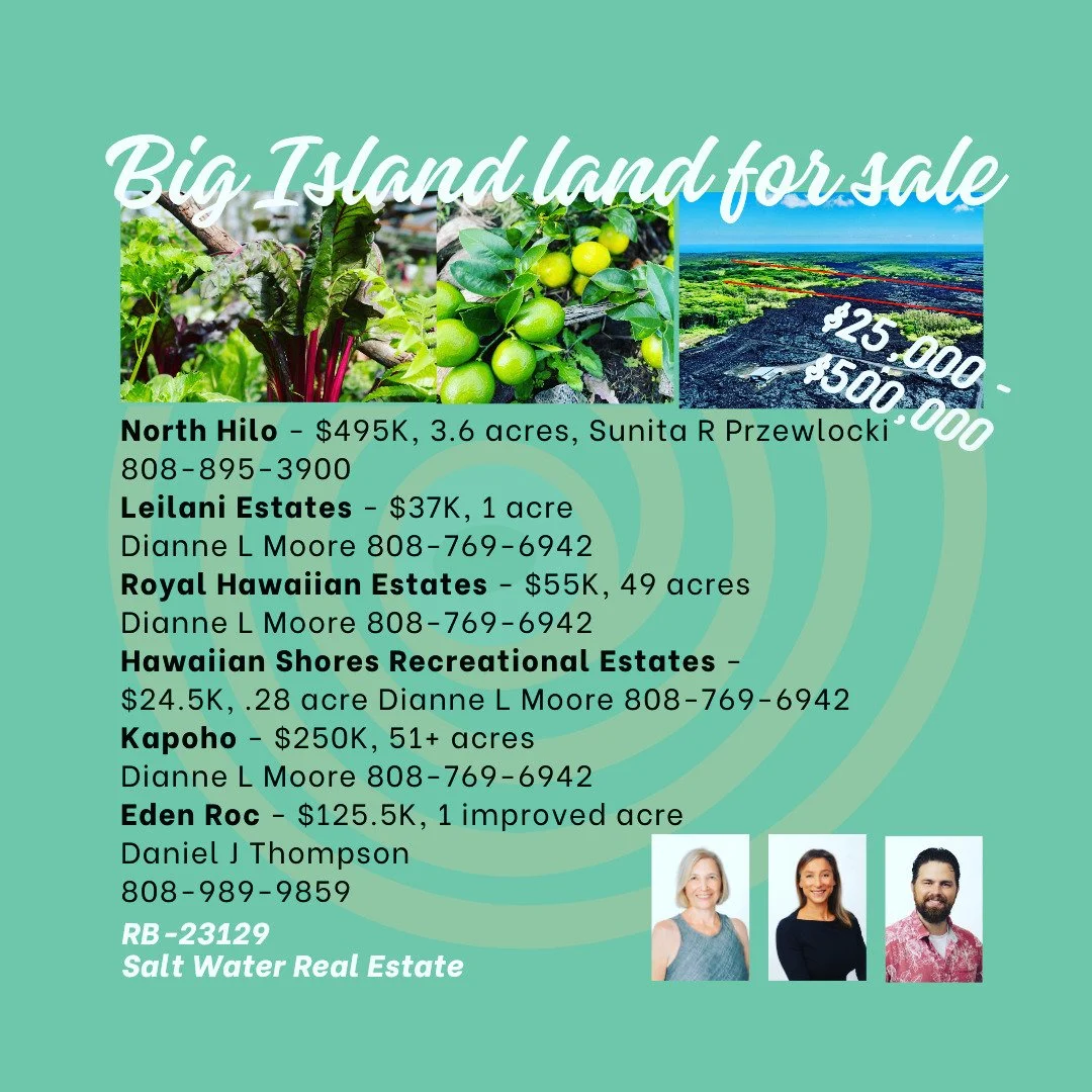 🐋 Saltwater Real Estate is offering acreage for sale from $25K-$500K 

Build your dream homestead on Hawai'i Island 🏝

#hawaiiisland #hawaiirealestate #islandlife #luckywelivehawaii