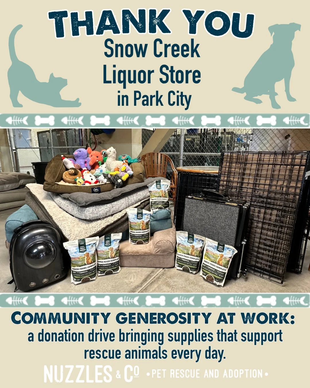A big thank you to Snow Creek Liquor for hosting a donation drive to support the animals at Nuzzles &amp; Co.!

Because of their support&mdash;and the generosity of their customers&mdash;our animals received food, cozy beds, toys, and crates that hel