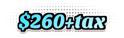 Text displaying '$260+ tax' in bold with a black background.