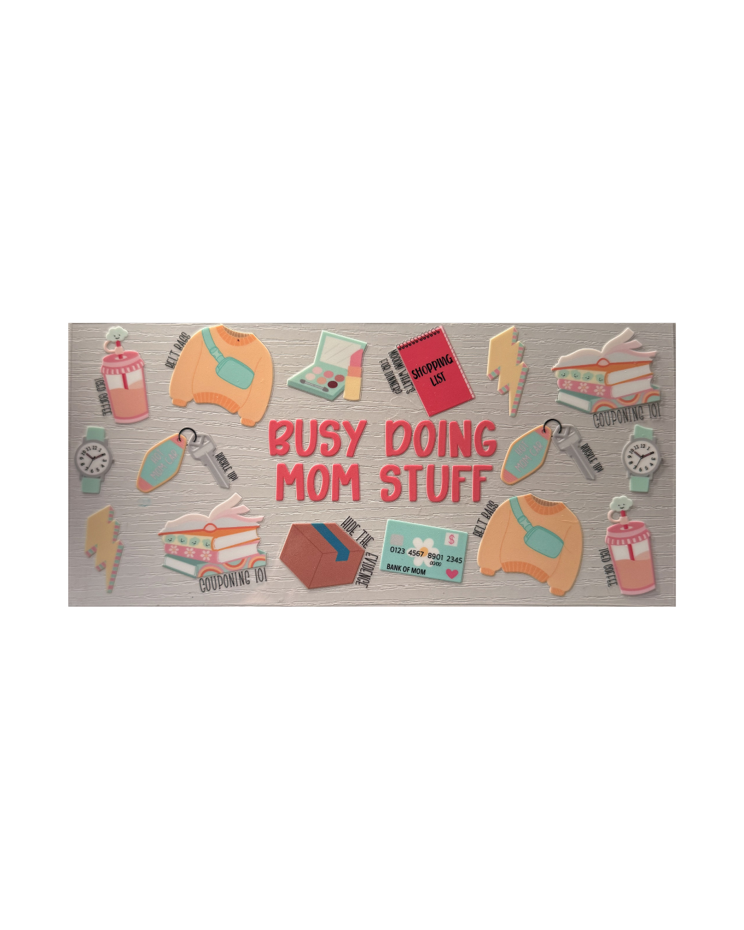 Busy Doing Mom Stuff Decal