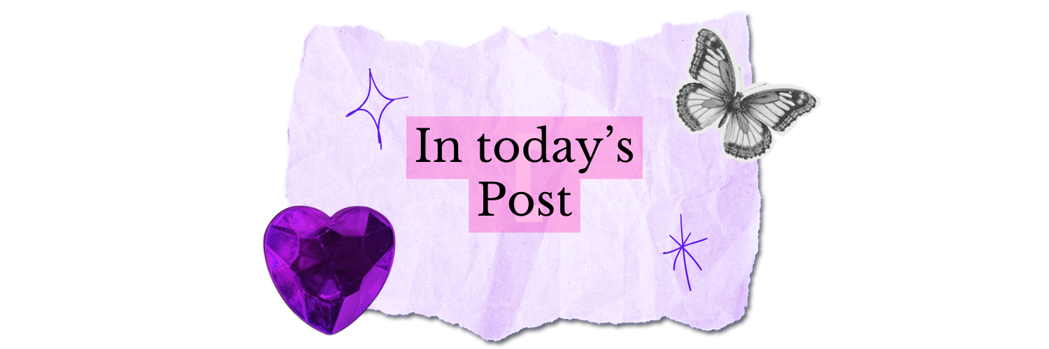 A purple paper with torn edges, decorated with a purple heart-shaped gem, a butterfly, and star doodles, with the text "In today's Post" in bold black letters on a pink background.