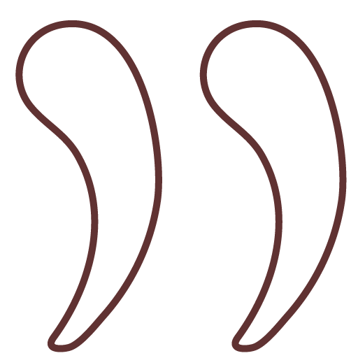 Two curved, elongated quote marks with a dark brown outline.
