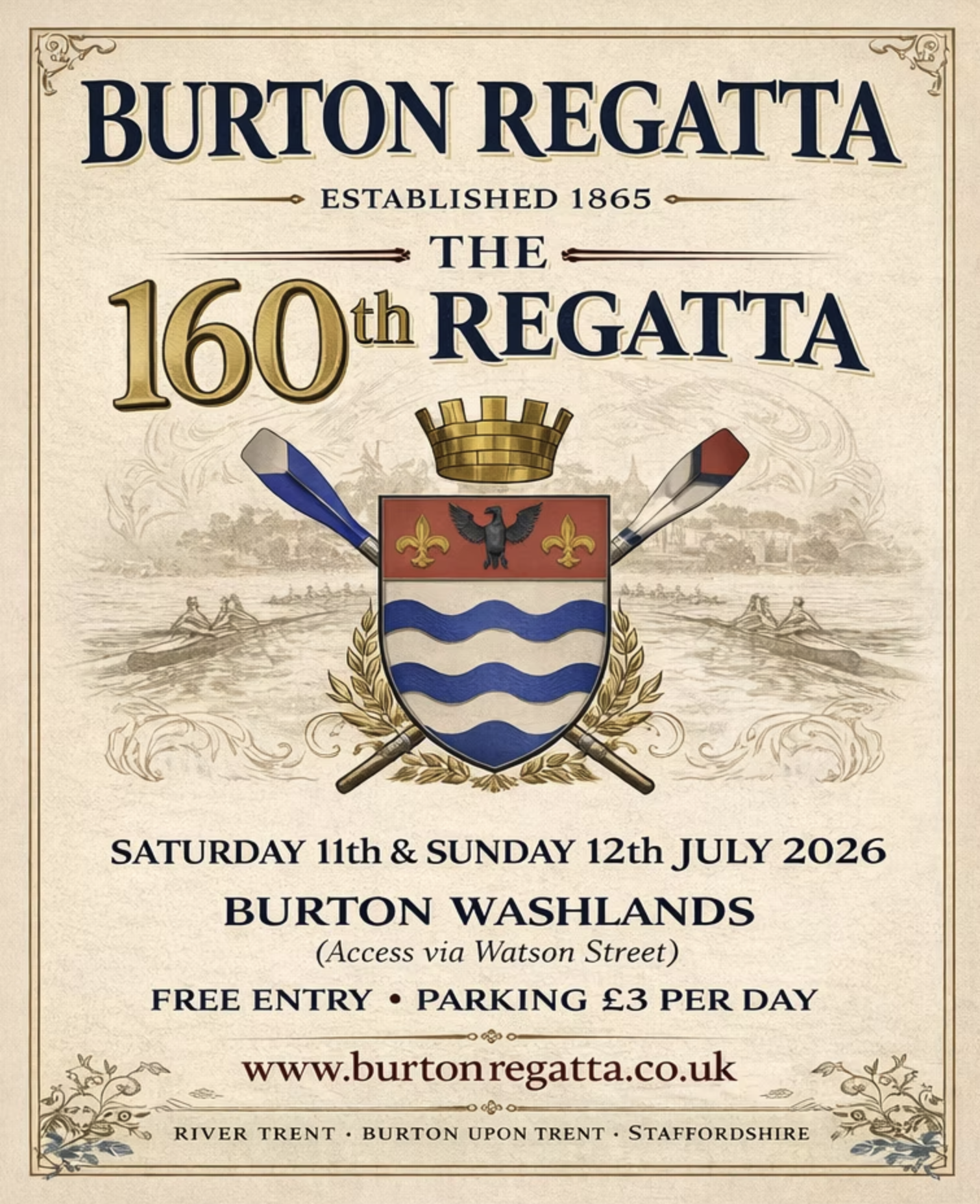 Event poster for the 160th Burton Regatta, held on Saturday 11th and Sunday 12th July 2026 at Burton Washlands, Burton upon Trent, Staffordshire. Features a coat of arms with a black eagle, fleur-de-lis, and wavy blue and white stripes, with oars crossed behind it. Includes event details such as free entry, parking fee, and access via Watson Street.