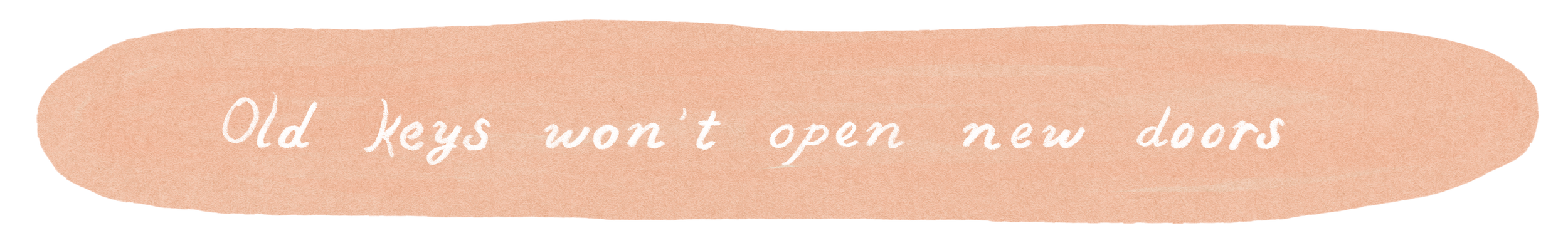 old-keys-won't-open-new-doors.png