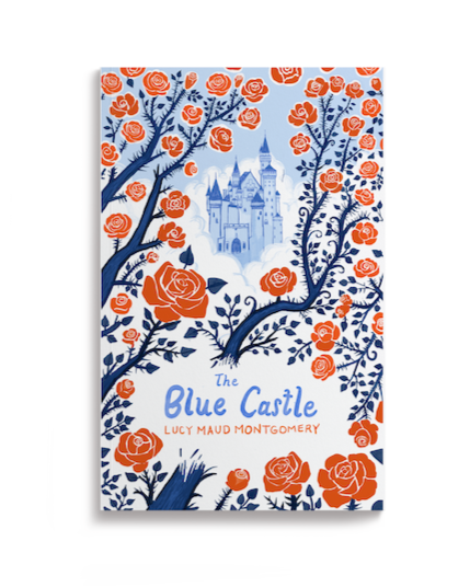 Book cover titled 'The Blue Castle' by Lucy Maud Montgomery, featuring a castle surrounded by stylized orange roses and blue trees.