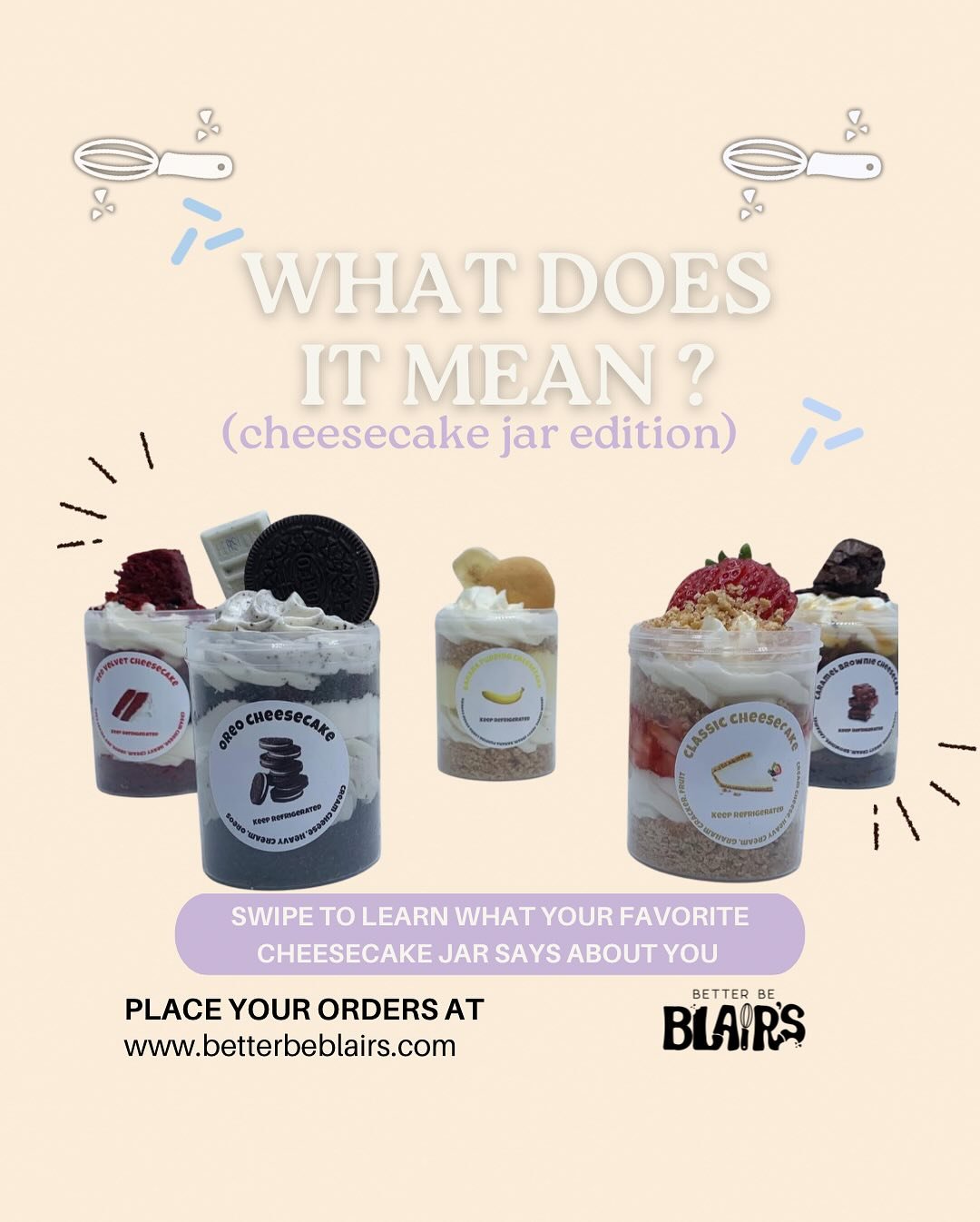what does your favorite cheesecake jar say about you ?👀✨
.
.
.
Don&rsquo;t forget to order your jars at www.betterbeblairs.com
.
.
.
#betterbeblairs #baker #cheesecake #cheesecakejars #charlotte #charlottenc