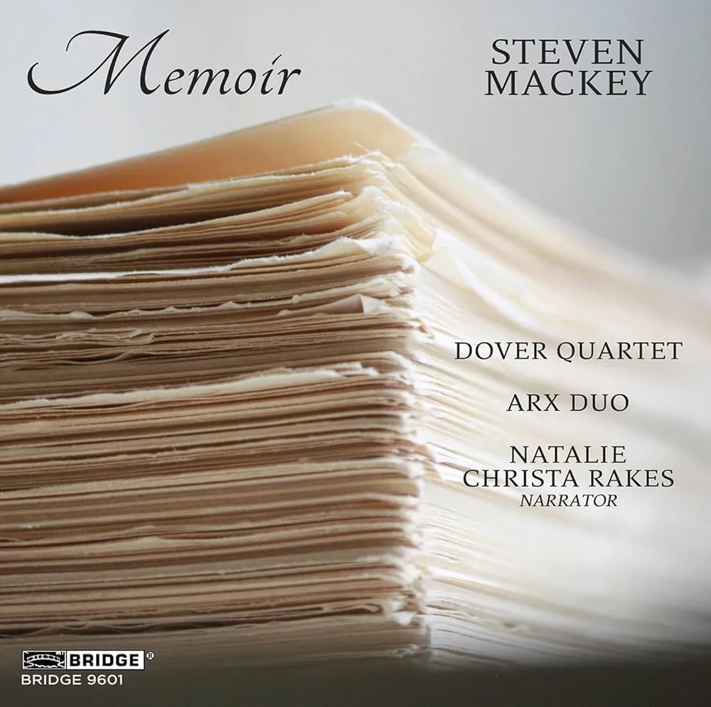Steven Mackey: Memoir Natalie Christa Rakes / arx duo / Dover Quartet - Editing, Mastering