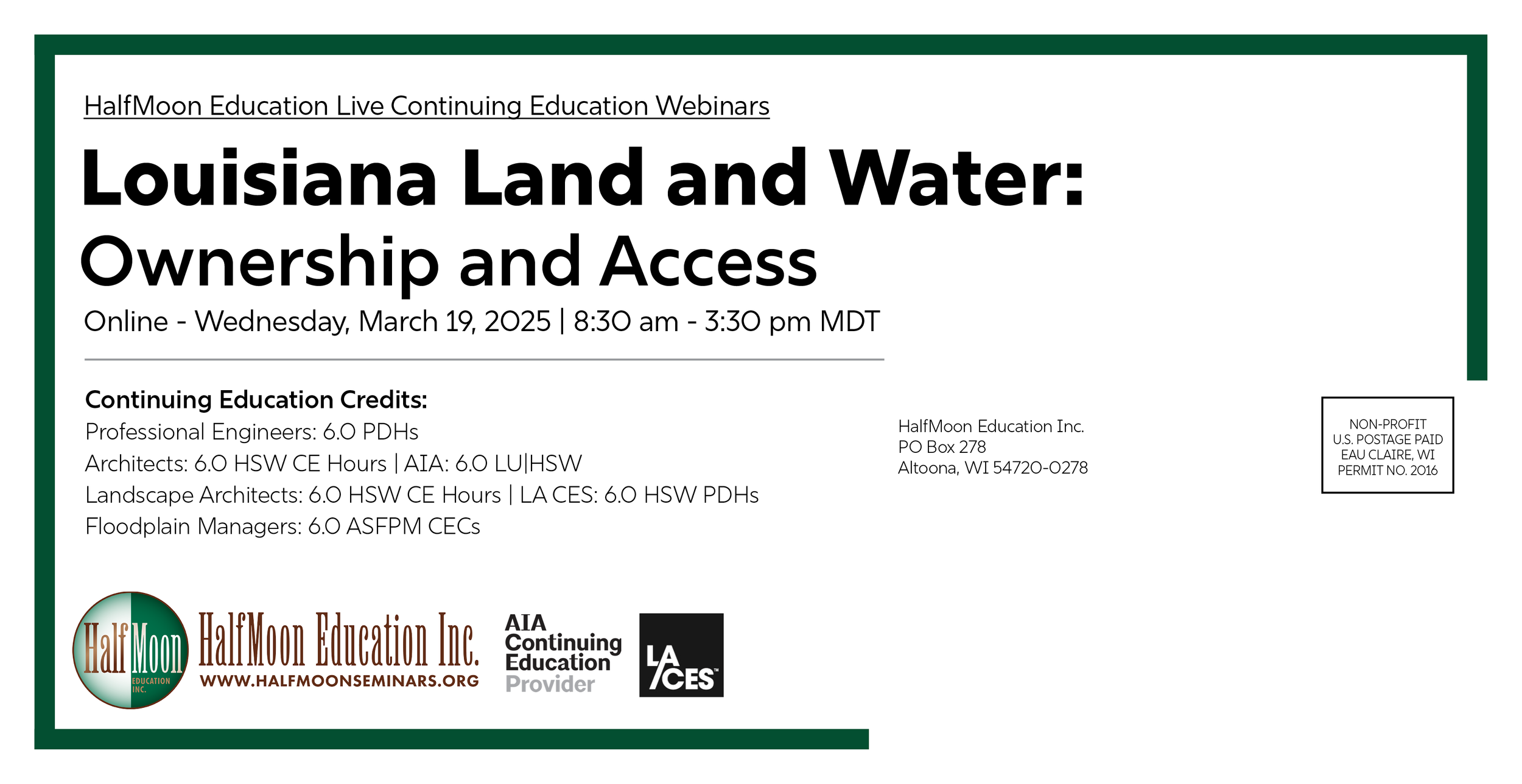 Front of a continuing education webinar postcard for HalfMoon Education titled "Louisiana Land and Water: Ownership and Access." The postcard promotes an online webinar taking place Wednesday, March 19, 2025, and lists continuing education credits fo