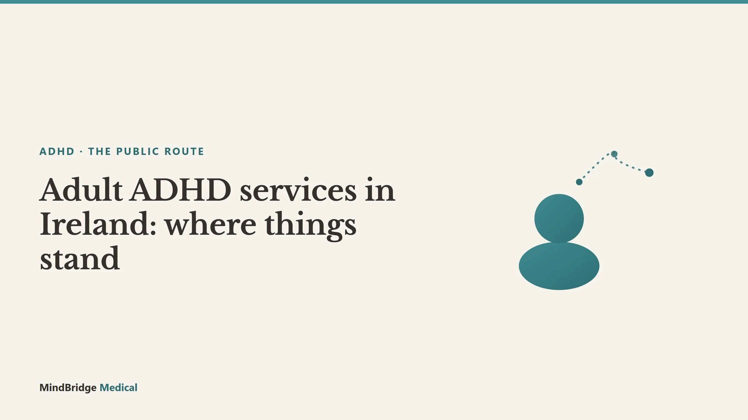 Adult ADHD Services in Ireland: Where Things Stand