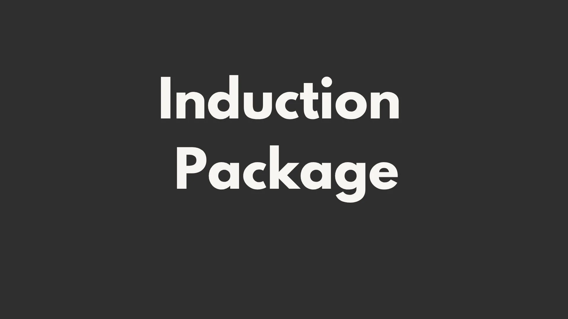 Induction Package - 90 mins - Sat @13.45