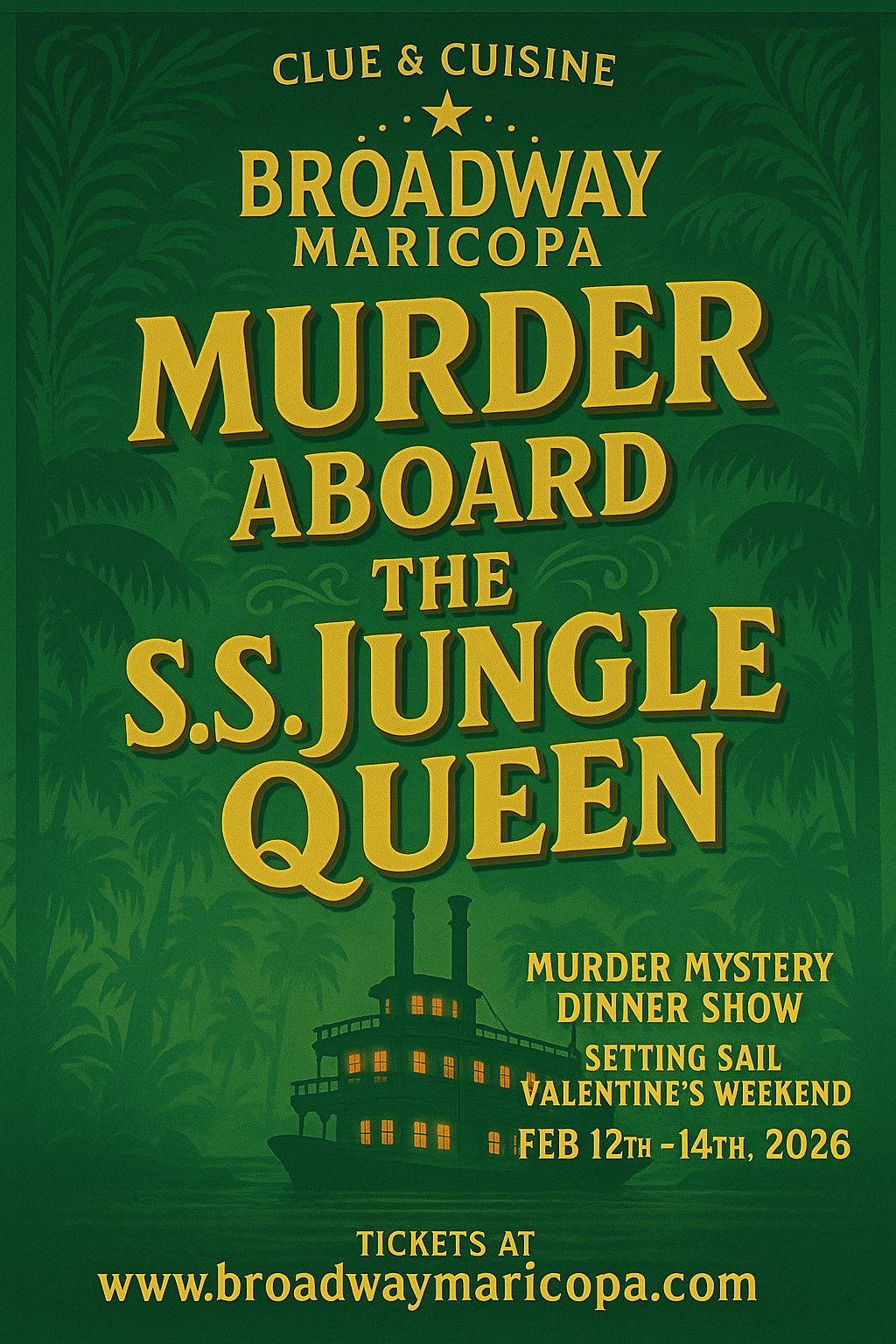 Clue & Cuisine Presents: Murder Aboard The HS Jungle Queen (Dinner Show)