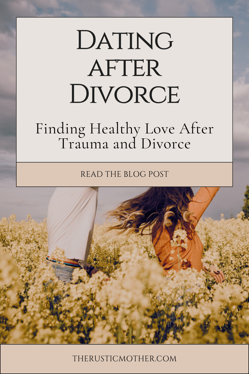 Finding Love again after Trauma and Divorce