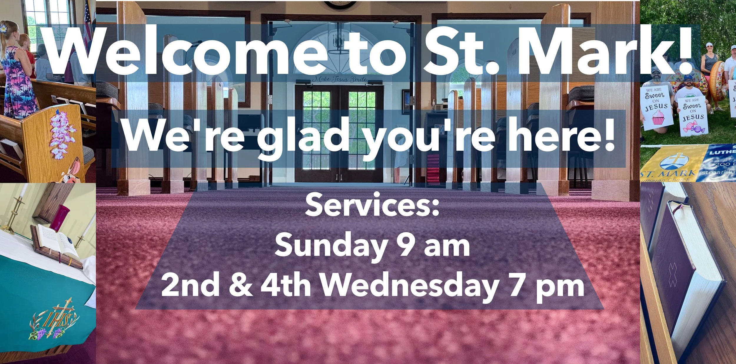 Interior of a church with a welcoming banner over the entrance that reads 'Welcome to St. Mark! We're glad you're here!' The banner also lists service times and dates, with smaller images around it showing church-related items such as a Bible, candles, and signs for upcoming events.
