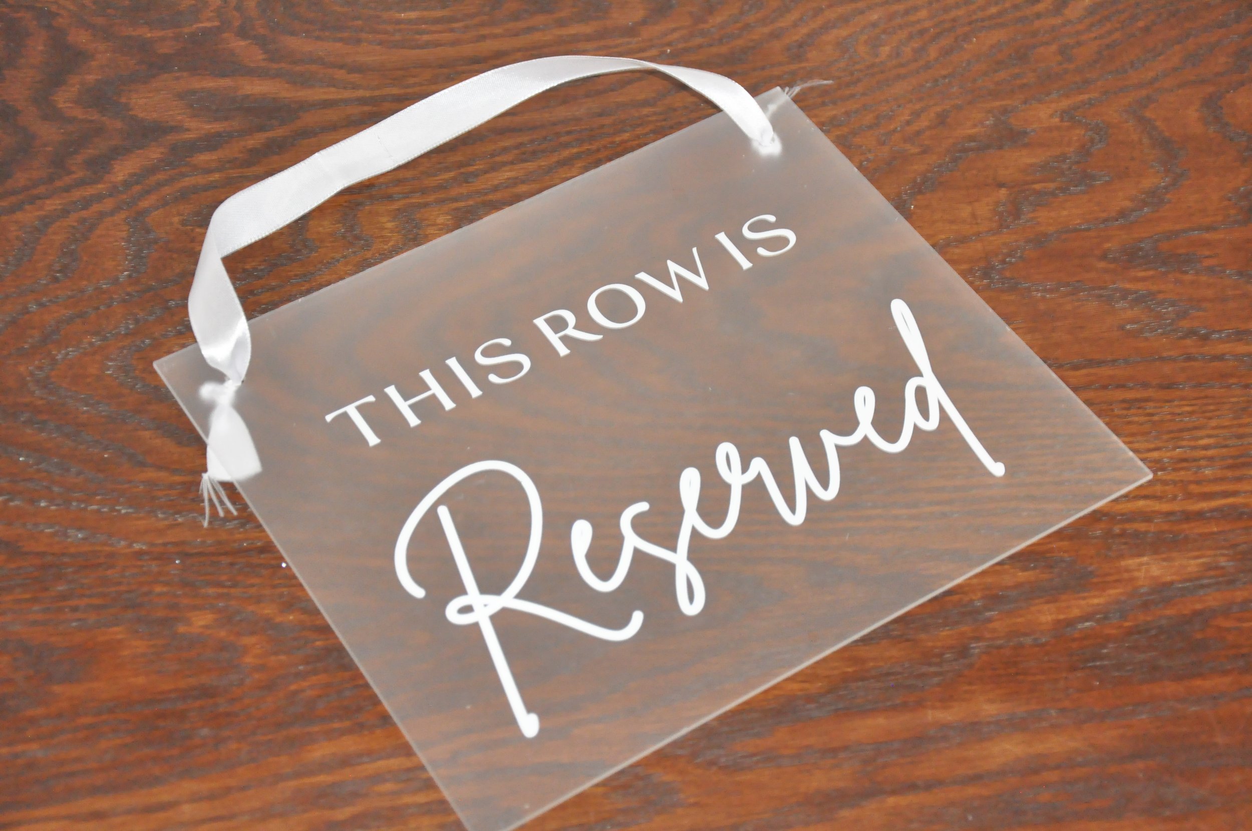 Clear Acrylic Reserved Seating Sign