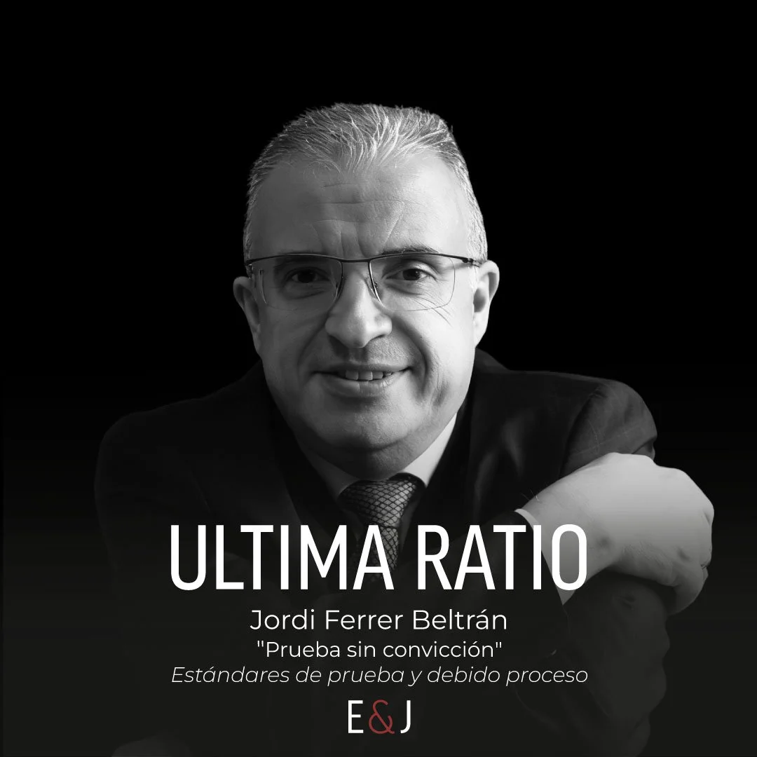 Prueba sin convicción y estándares de prueba: conversación con Jordi Ferrer Beltrán