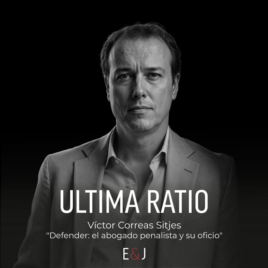 El abogado penalista y su oficio: conversación con Víctor Correas Sitjes