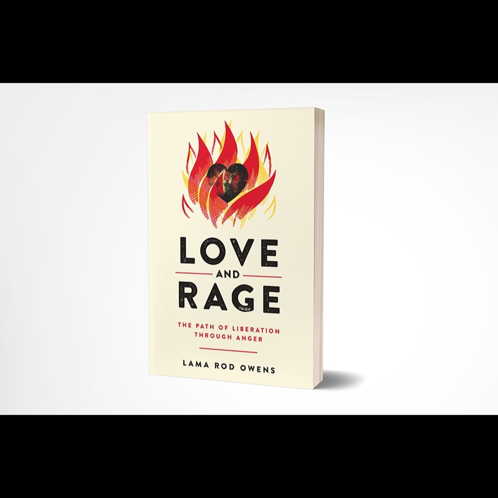 Love and Rage by Lama Rod Owens
