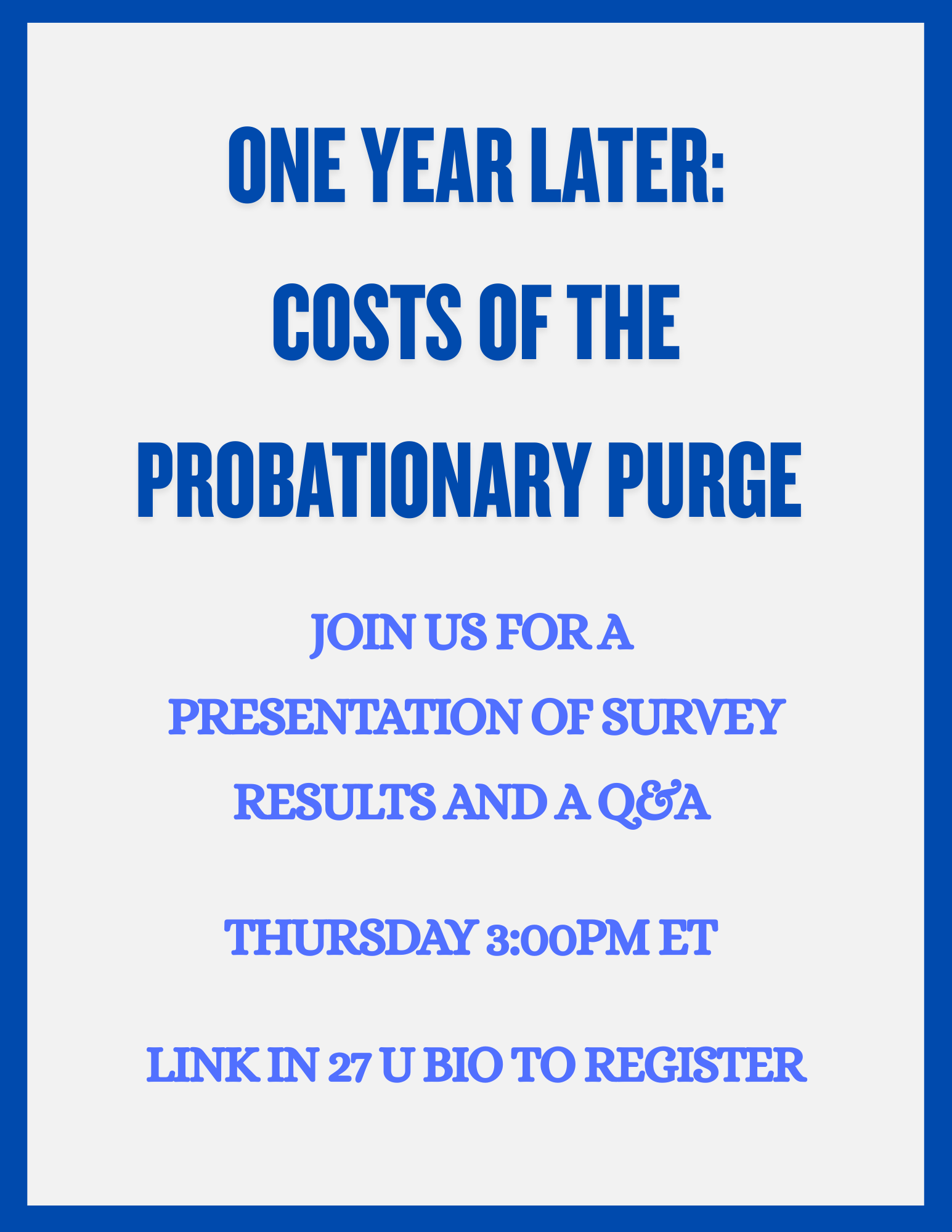 Probationary Project Survey Results Town Hall Q&A