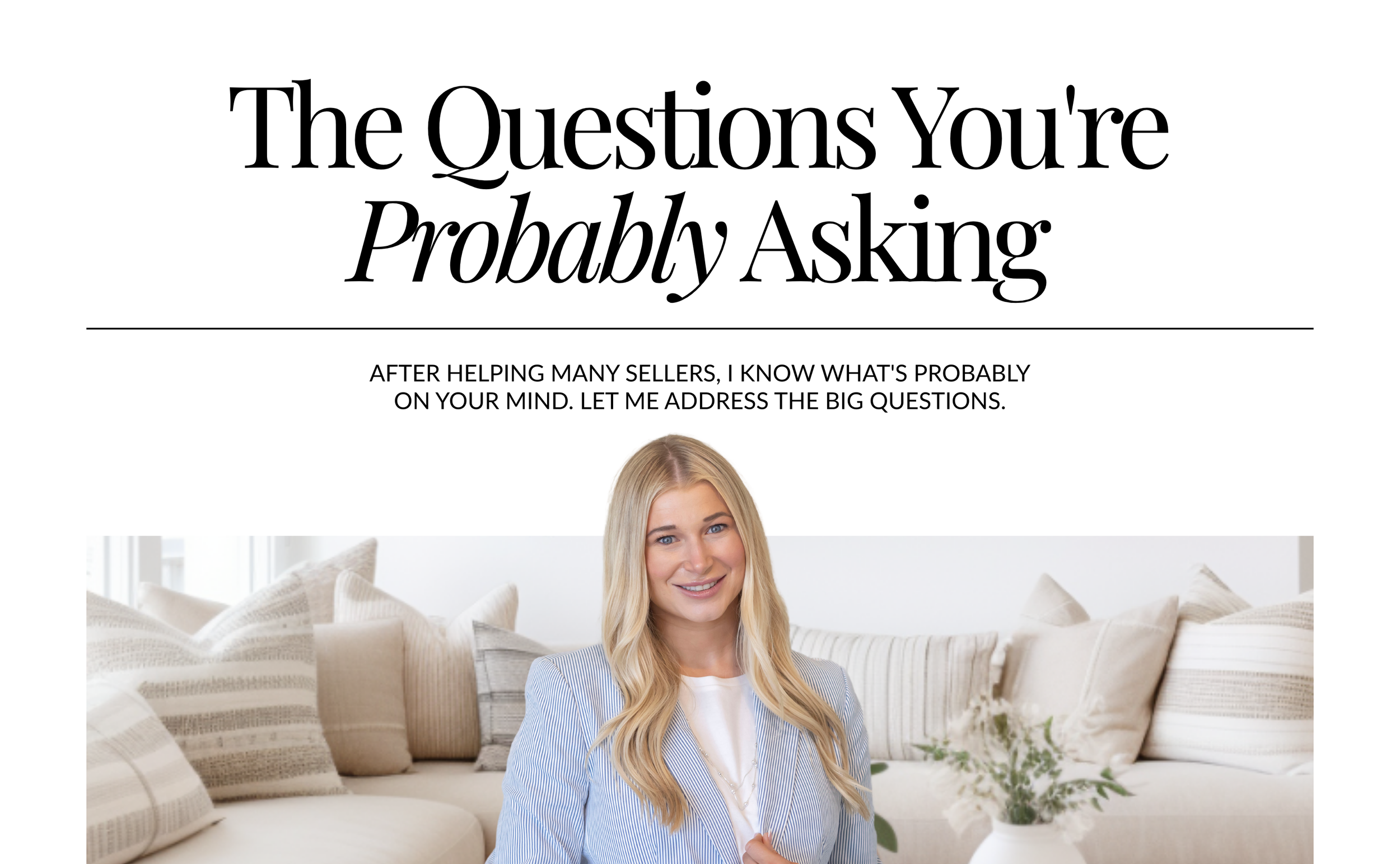 Sellers: The Questions You’re Probably Asking