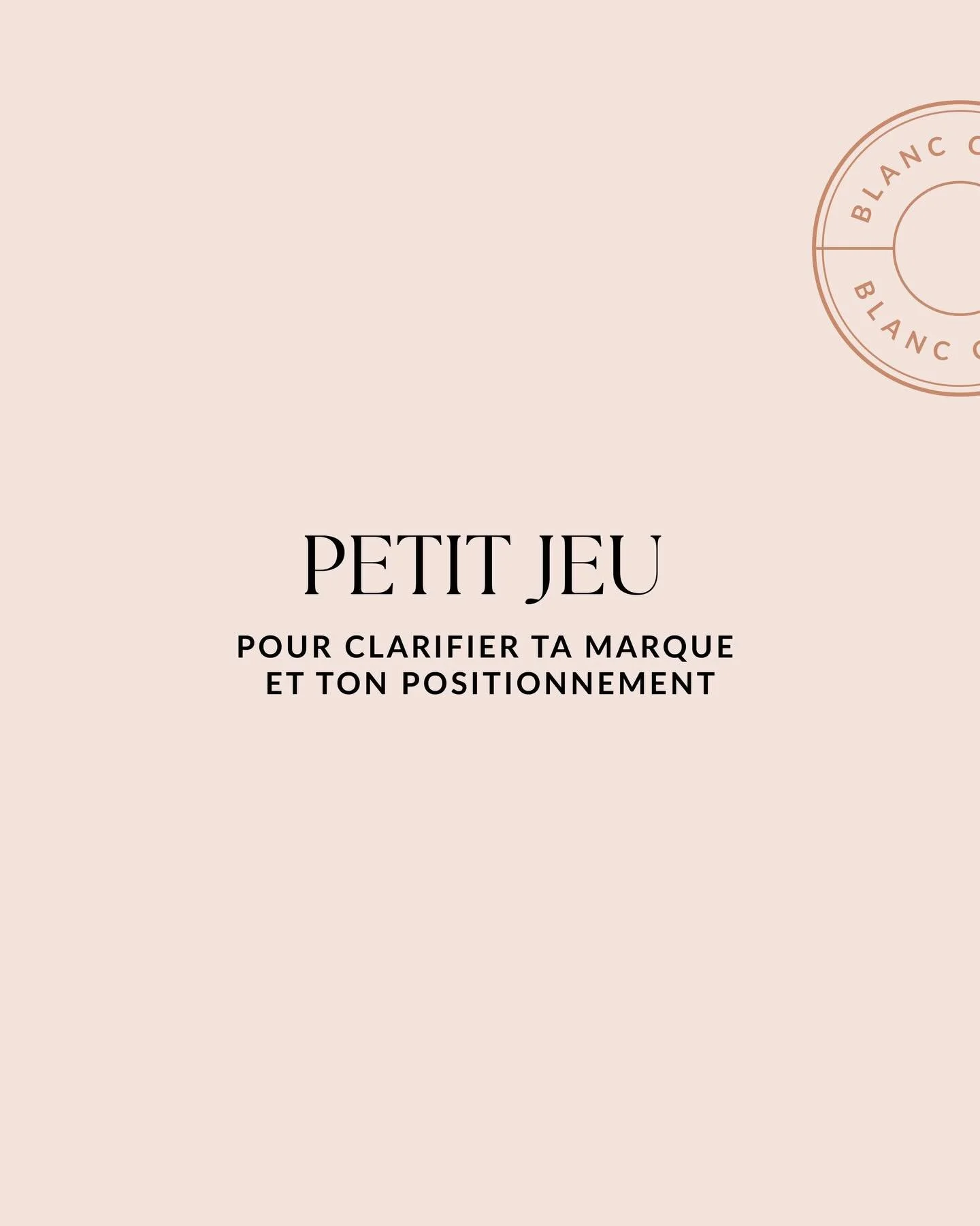 Petit jeu (mais vraiment puissant) pour mieux conna&icirc;tre ta marque :

Si elle &eacute;tait un animal, une ville, une personnalit&eacute; connue, etc&hellip; ce serait quoi ?

&Ccedil;a peut sembler anodin, mais les r&eacute;ponses r&eacute;v&egr