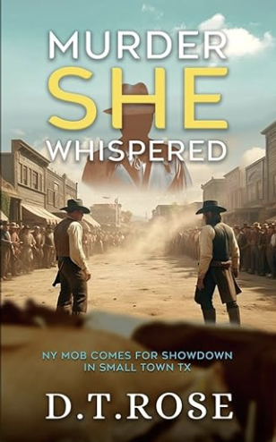 Murder She Whispered by D. T. Rose