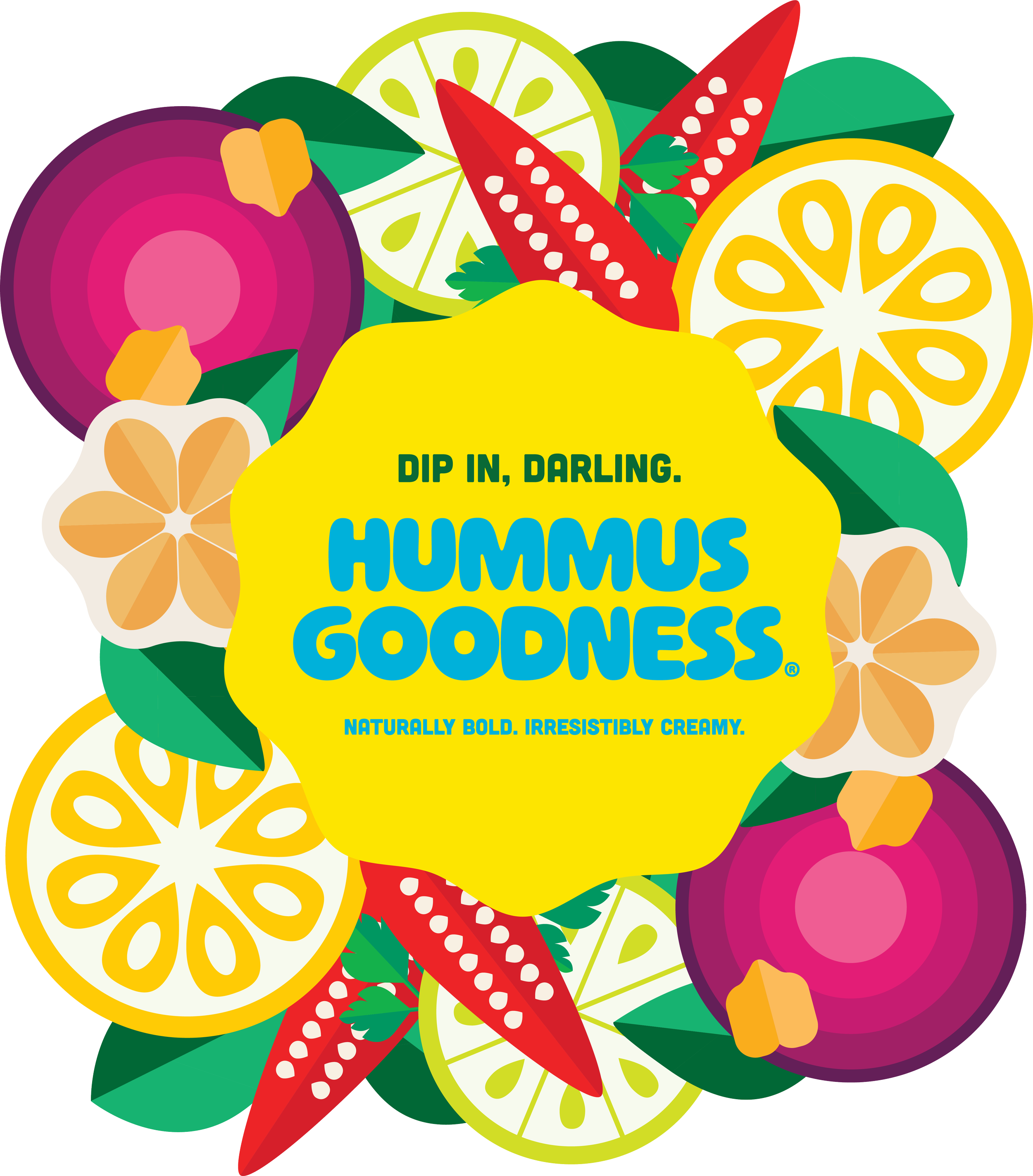 Colorful package of Hummus Goodness with lemon slices, chili peppers, onion, and herbs around a yellow label that says "Dip in, darling. Hummus Goodness. Naturally bold. irresistibly creamy."