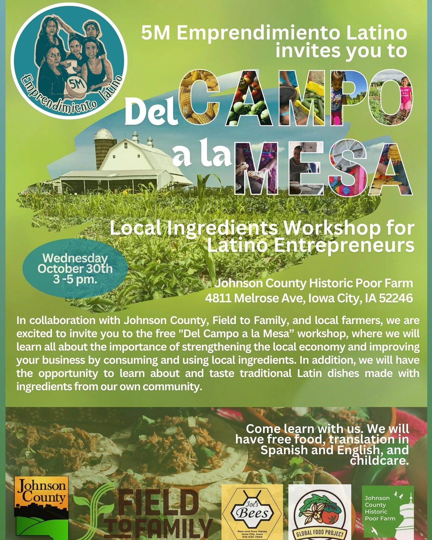 &iexcl;Invitaci&oacute;n al taller para emprendedores Latinos &ldquo;Del Campo a la Mesa&rdquo;!

Estimados emprendedores y miembros de la comunidad,

Nos complace invitarlos al taller gratuito&rdquo;Del Campo a la Mesa&rdquo;, organizado por 5M Empr
