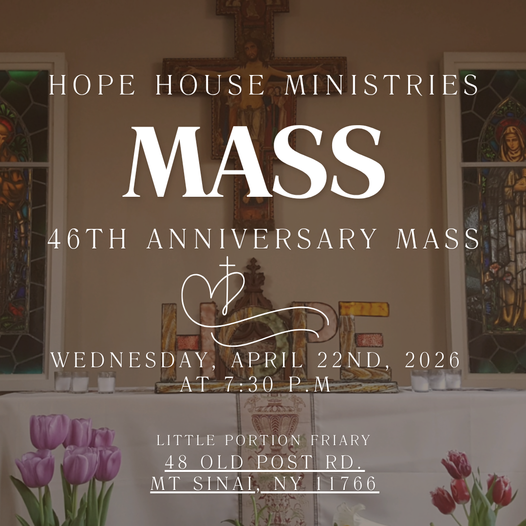 Hope House Ministries  46th Anniversary Mass