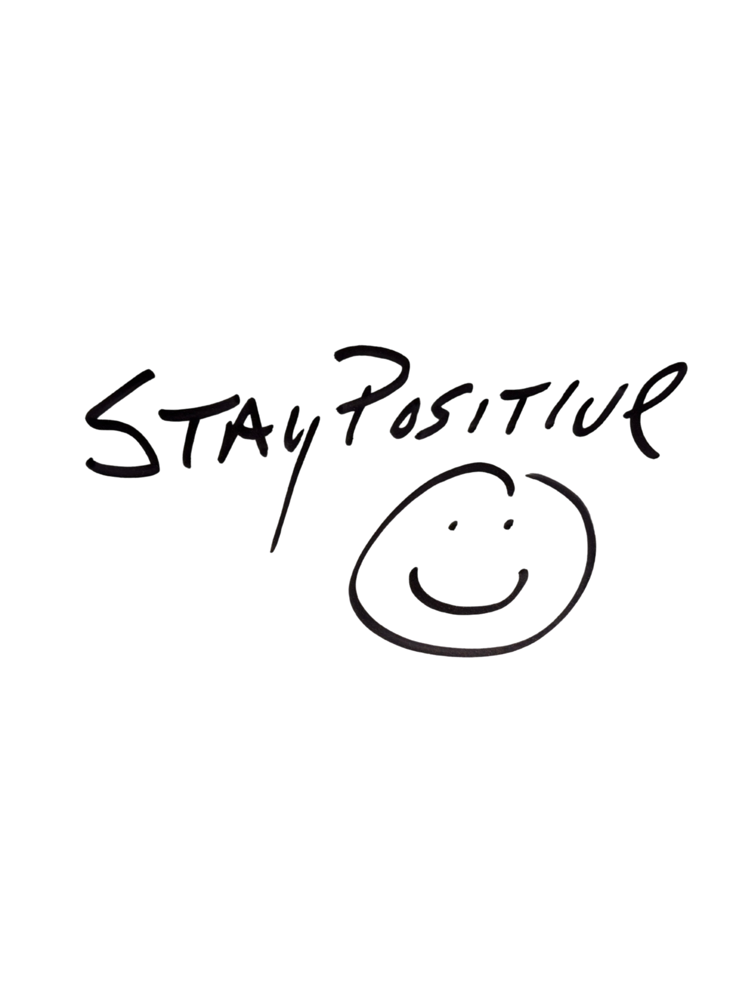 Handwritten note that says "Stay Positive" with a smiley face drawing.