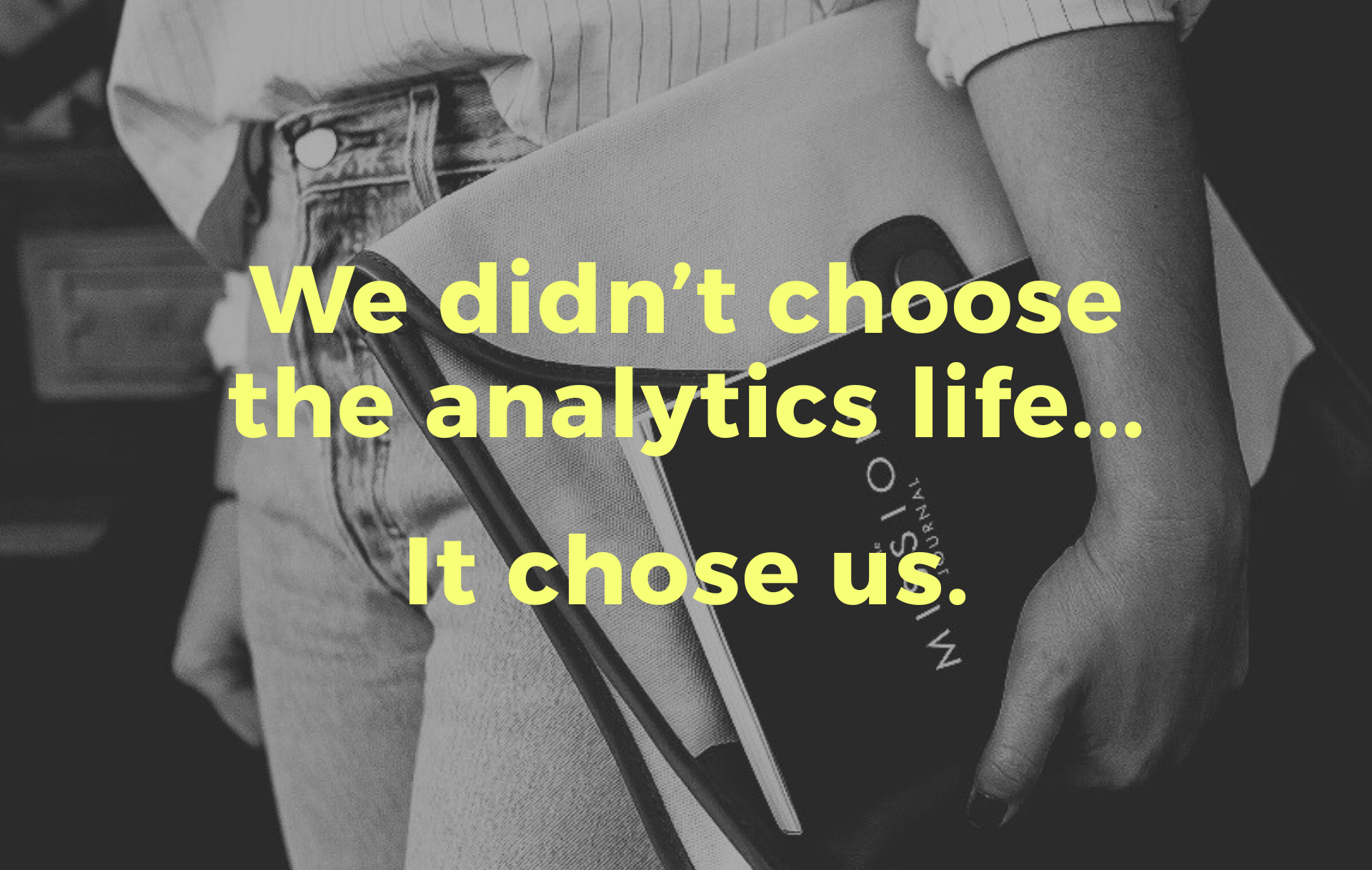 Why most marketers avoid analytics (and what finally made us stop)