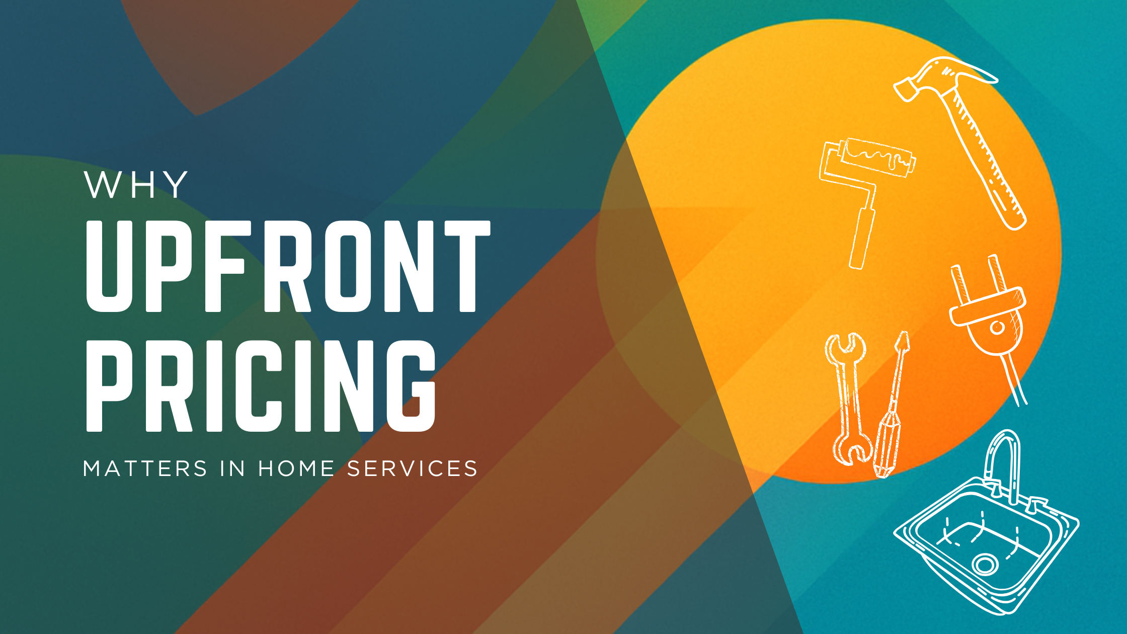 Why Clear, Upfront Pricing Matters in Home Services