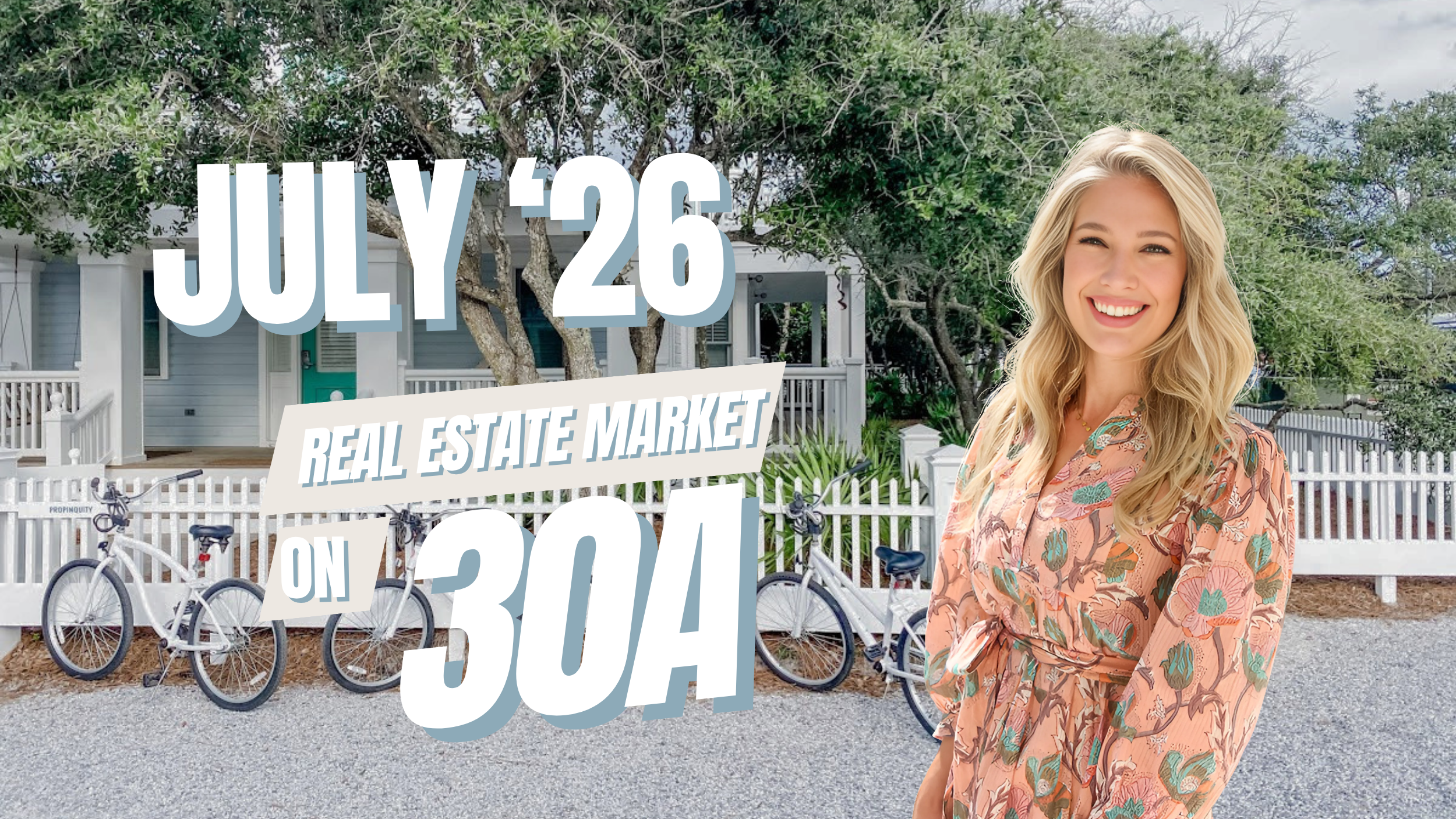 July 2026 30A Real Estate Market Report