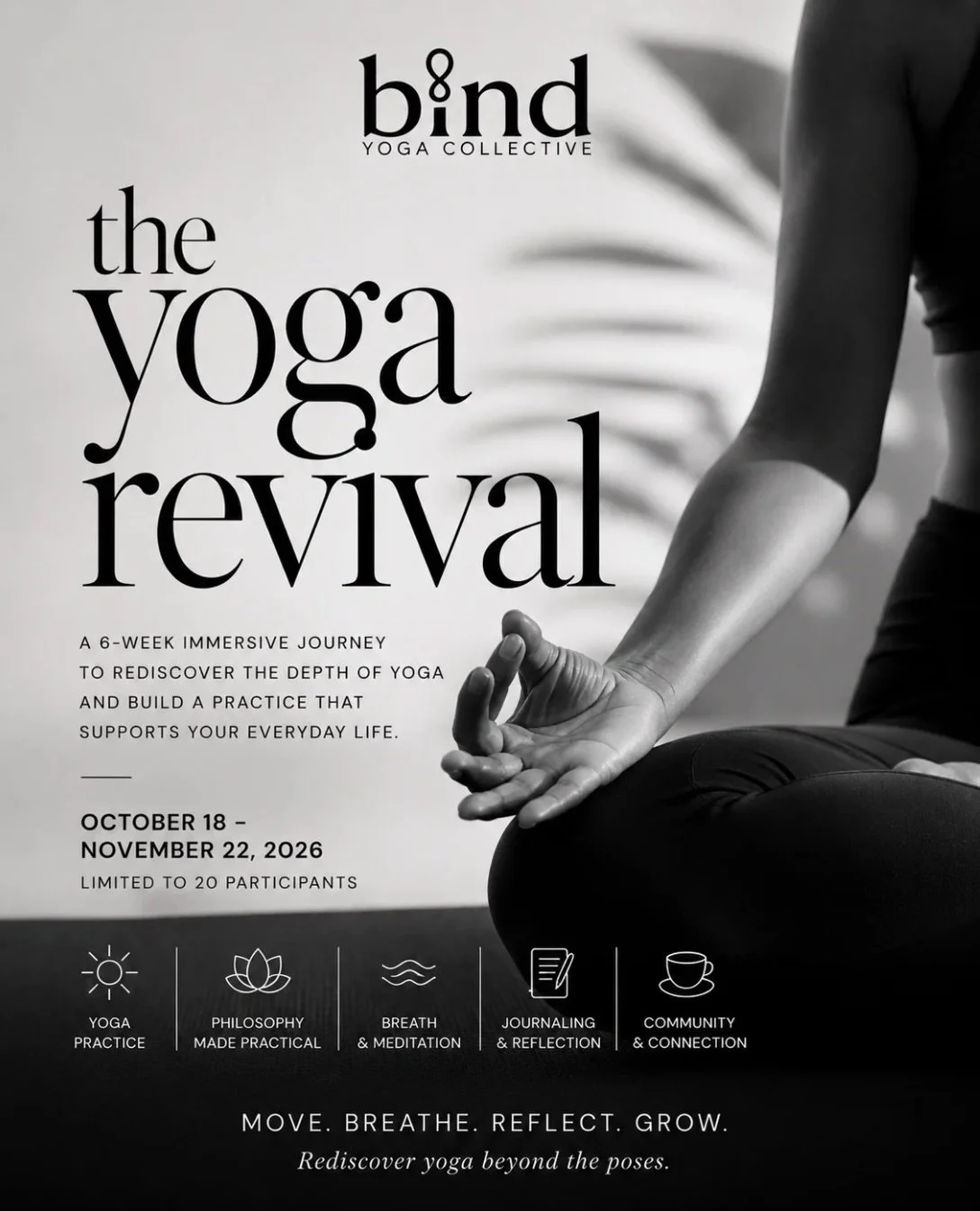 Before the holidays ask you to show up for everyone else, make the commitment to show up for yourself.

The Yoga Revival is a six-week immersive program designed to help you build a strong yoga foundation and develop an intentional, consistent practi