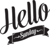 Logo for Hello Sunday Restaurant. Black text saying 'Hello' with a banner underneath saying Sunday.