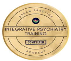 Gold-colored circular badge with text 'Dream Practice,' 'Integrative Psychiatry Training,' and 'Completed.'