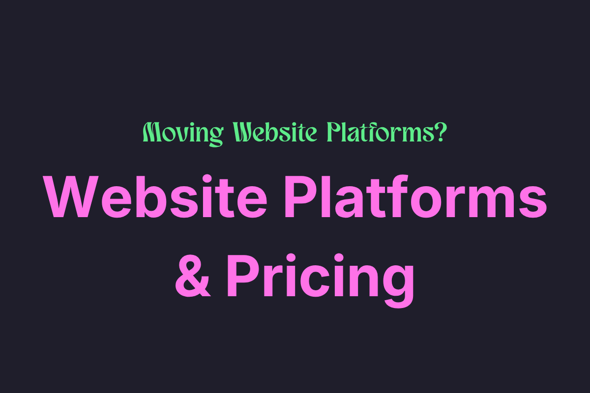 2026 Website Platforms, Pricing and Migration Advice
