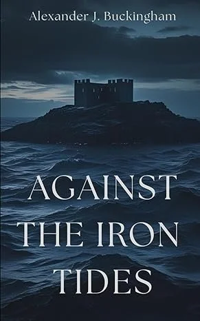 Against the Iron Tides
