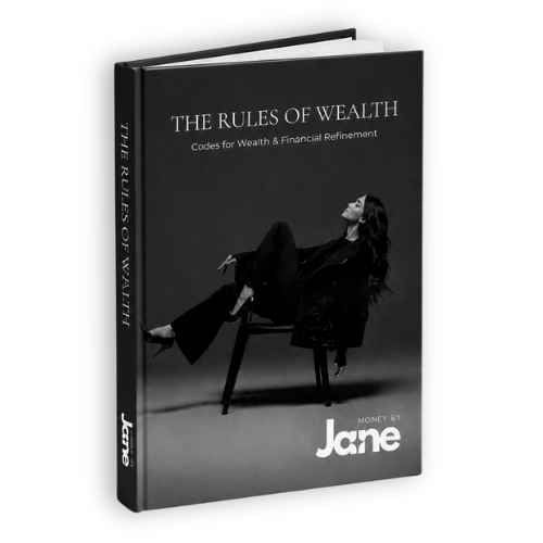 Money by Jane book The Rules of Wealth: Codes for Wealth & Financial Refinement by Jane