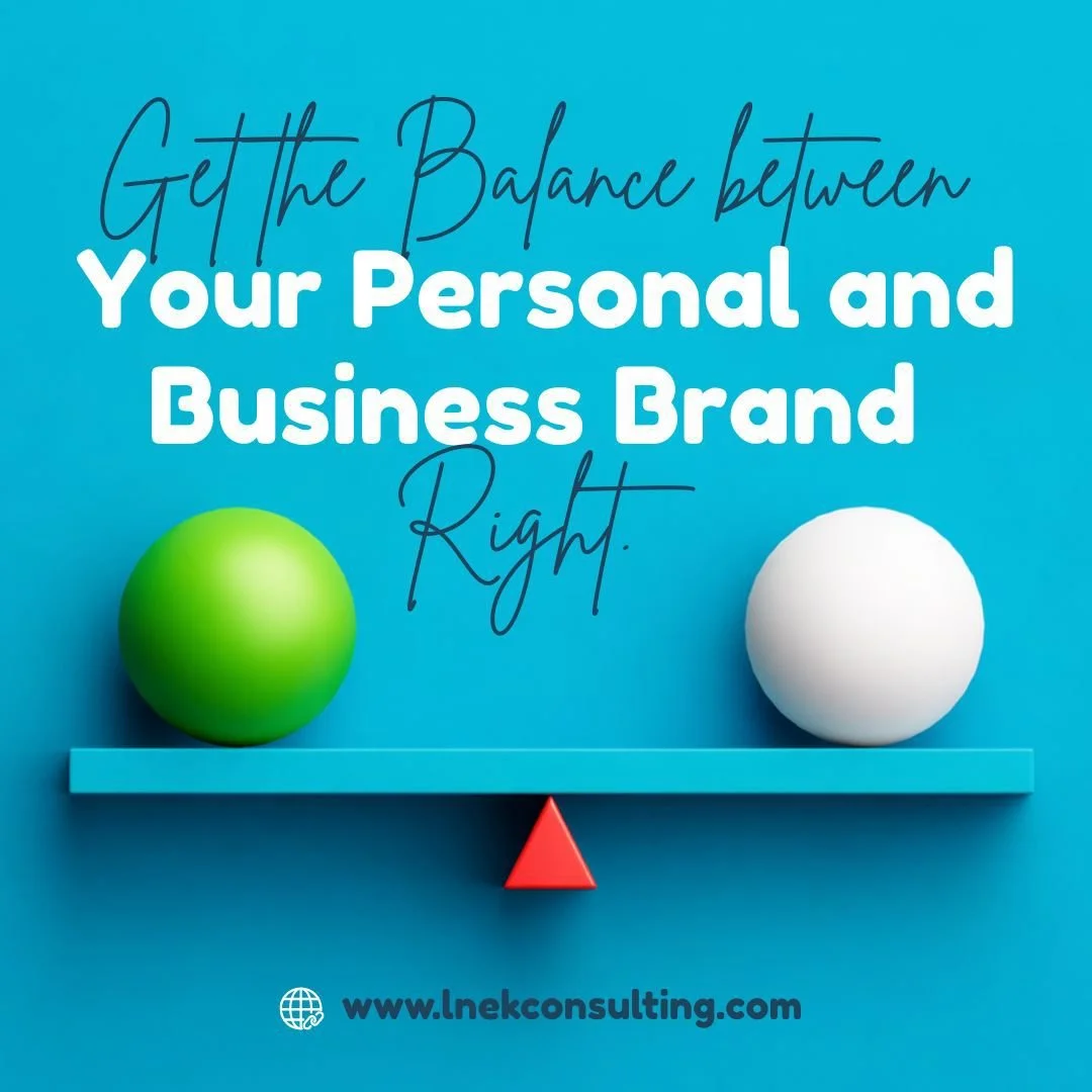 Getting the Balance Right Between Your Personal Brand and Your Business