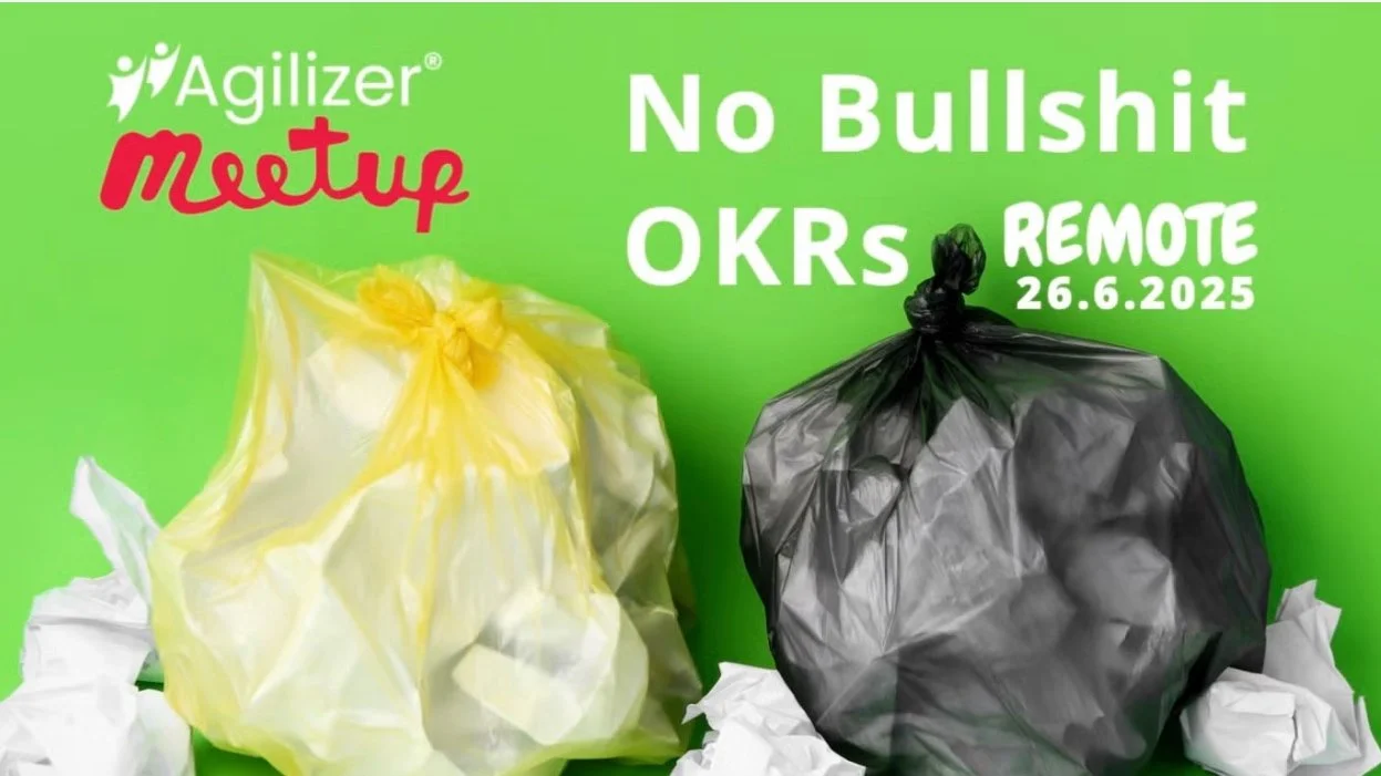 Agilizer Meetup Nr. 25 - Thema “No Bullshit OKRs mit dem Agilizer André Claßen”